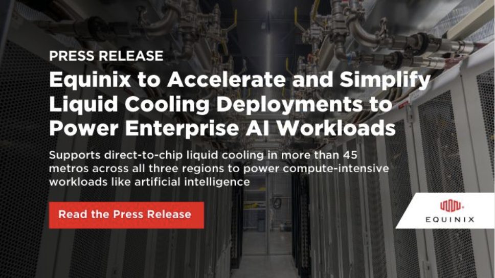 Equinix Cools Data Centers In 45 Metros With Direct-to-Chip Liquid ...